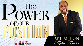 The Power of Position: Dr. Myles Munroe's Guide To Kingdom Theology In The Bible