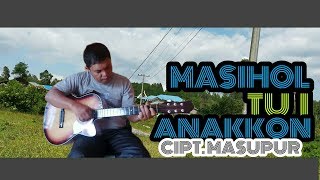 MASIHOL TU I ANAKKON -MASUPUR-(official music vedio)