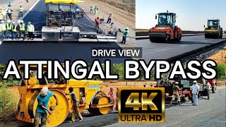 4k ATTINGAL BYPASS Drive View