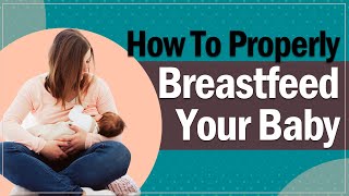 Breastfeeding: लैक्टेशन एक्सपर्ट से जानें शिशु को दूध पिलाने का सही तरीका