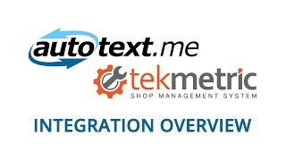 autotext.me and Tekmetric Integration Overview