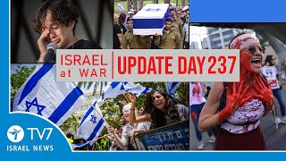 TV7 Israel News - Swords of Iron, Israel at War - Day 237 - UPDATE 30.5.24