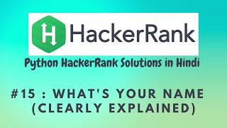 #15 Hackerrank : What's Your Name | Python HackerRank Solutions in Hindi | #python #hackerrank