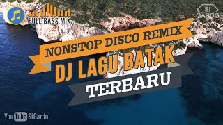 Download Mp3 NONSTOP DISCO REMIX DJ LAGU BATAK TERBARU 2023 (Si Gardo Remix)