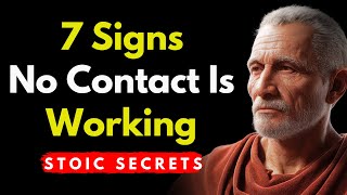 7 Signs the No Contact Rule is Working - Modern Stoicism