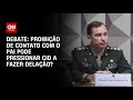 Debate: Proibição de contato com o pai pode pressionar Cid a fazer delação? | O GRANDE DEBATE