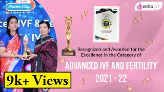 ESHA IVF: Awarded for the Excellence in the category of ADVANCED IVF \u0026 FERTILITY 2021-22