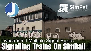 SimRail | Early Access | Signalling Some Trains | Multiple Signal Boxes | Livestream