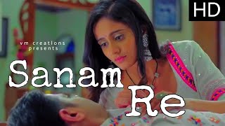 Sanam re || sairat vm  || ghkkpm || vm.creations ||