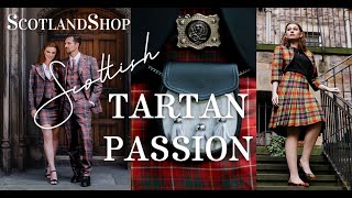 Passion for Scottish Tartan | ScotlandShop