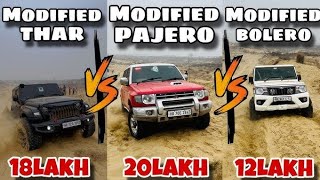 #Modified  #Thar Vs Modified pajero vs Modified Bolero | Extreme❌  off - Roading BattIe 😎 |