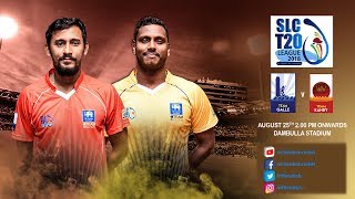 SLC T20 League 2018 - Match 5: Team Galle vs Team Kandy