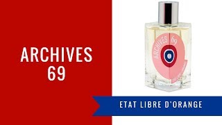 Archives 69 by Etat Libre d'Orange | Fragrance Review