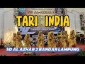 TARI INDIA SD AL AZHAR 2 BANDAR LAMPUNG #india #alazhar #pelepasan