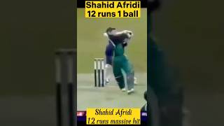 Shahid Afridi 12 Runs 1 ball | Shahid Afridi massive Hit | 12 runs 1 ball #shorts #cricket #shamba1
