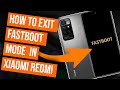 How to exit Fastboot mode in Xiaomi Redmi 10 (2024)