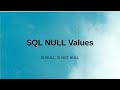 SQL :  Basics | SQL NULL Values | IS NULL | IS NOT NULL