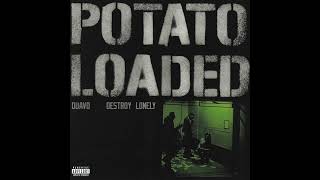 Quavo & Destroy Lonely - Potato Loaded (AUDIO)