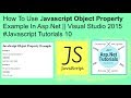 How to use javascript object property example in asp.net||visual studio2015 #javascript tutorials 10