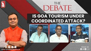 Is Goa tourism under coordinated attack? | The Debate | Prudent | 100125