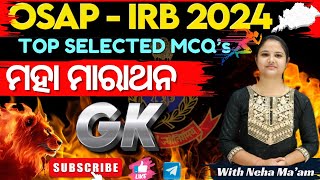 OSAP IRB 2024 ||GK MAHA MARATHON||Top 50 MCQ's ||With Neha Ma'am.#osap#irb#policeSI#osap#SSCGD#OCGL