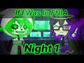 If I Was In FNIA | Night 1 | 13+ (Gacha Club)