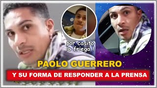 🔴 Paolo Guerrero pierde los papeles al ser consultado por su vida privada ¿que le preguntaron?