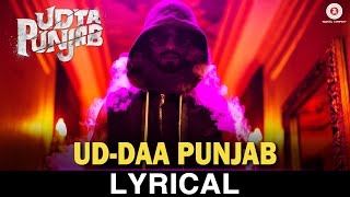 Ud-daa Punjab - Lyrical Video | Udta Punjab | Vishal Dadlani & Amit Trivedi | Shahid Kapoor