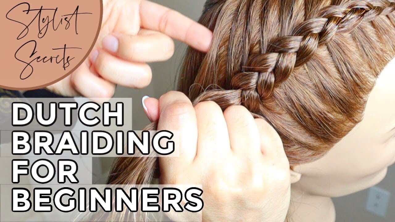 How To Dutch Braid