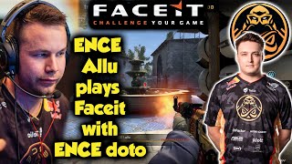 ENCE Allu plays Faceit with ENCE doto in Inferno
