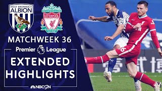 West Brom v. Liverpool | PREMIER LEAGUE HIGHLIGHTS | 5/16/2021 | NBC Sports