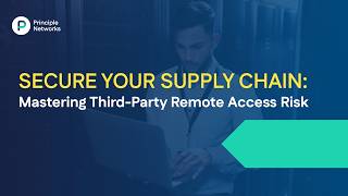 Secure Your Supply Chain: Mastering Third-Party Remote Access Risk