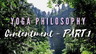 Contentment (Santosha) Part 1 🌹 Beginner Yoga Philosophy
