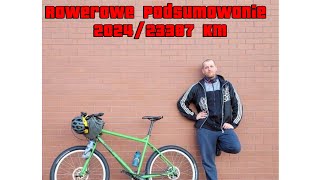 Rowerowe podsumowanie 2024/ 23387 km