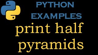 Python Examples 16 # Python Program to print half pyramid