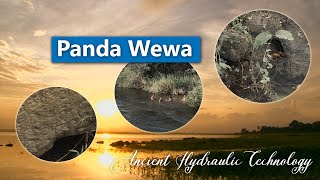 Panda Wewa | Marvel of ancient irrigation systems | Sri Lanka