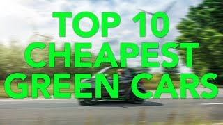 Top 10 Cheapest Green Cars | Most Affordable Hybrids and EVs