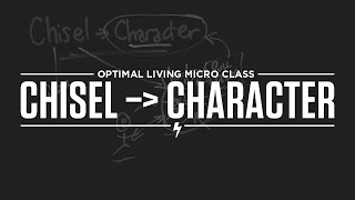 Micro Class: Chisel and Character