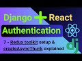 7 - Redux toolkit setup & createAsyncThunk explained