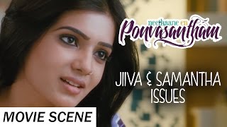 Jiiva & Samantha has Issues - Neethaane En Ponvasantham | Scene | Jiiva, Samantha | Ilaiyaraaja