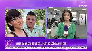 Motivul pentru care Dana Roba a rupt logodna cu Beni