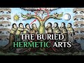 The Ancient Hermetic Arts Of Hermes Trismegistus