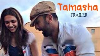 Tamasha 2015 Official Trailer ft. Ranbir Kapoor, Deepika Padukone Releases Soon