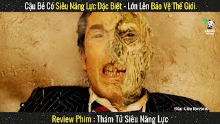 Cậu Bé Siêu Năng Lực Lớn Lên Giải Cứu Cả Thế Giới Khỏi Quỷ Dữ || Review phim