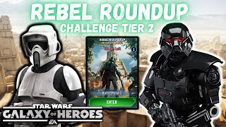 Rebel Roundup Challenge Tier 2 - 3 Stars Minimum Gear