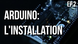 U=RI | Arduino Ep.2 - Tutoriel d'installation