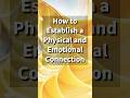 How to establish a Physical and Emotional Connection #motivation #quotes #selfimprovement #selfhelp