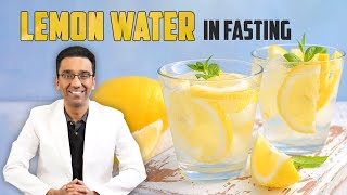 Why lemon water can be a tool in fasting ? | Dr Pal