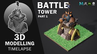 Battle Tower | Game Prop Timelapse | Modelling | Part 1/2