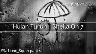Sheila On 7 - Hujan Turun (Lirik)